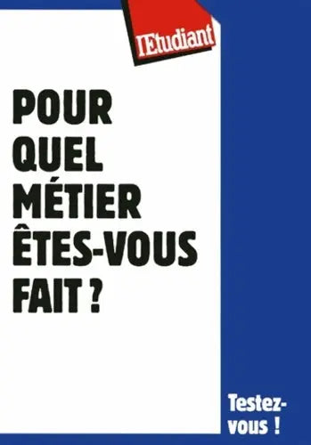 Pour quel métier êtes-vous fait ? Virginie Bertereau ETUDIANT GF