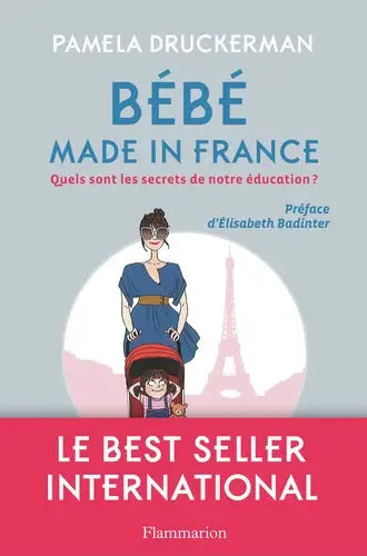 Bébé made in France -   Pamela Druckerman FLAMMARION